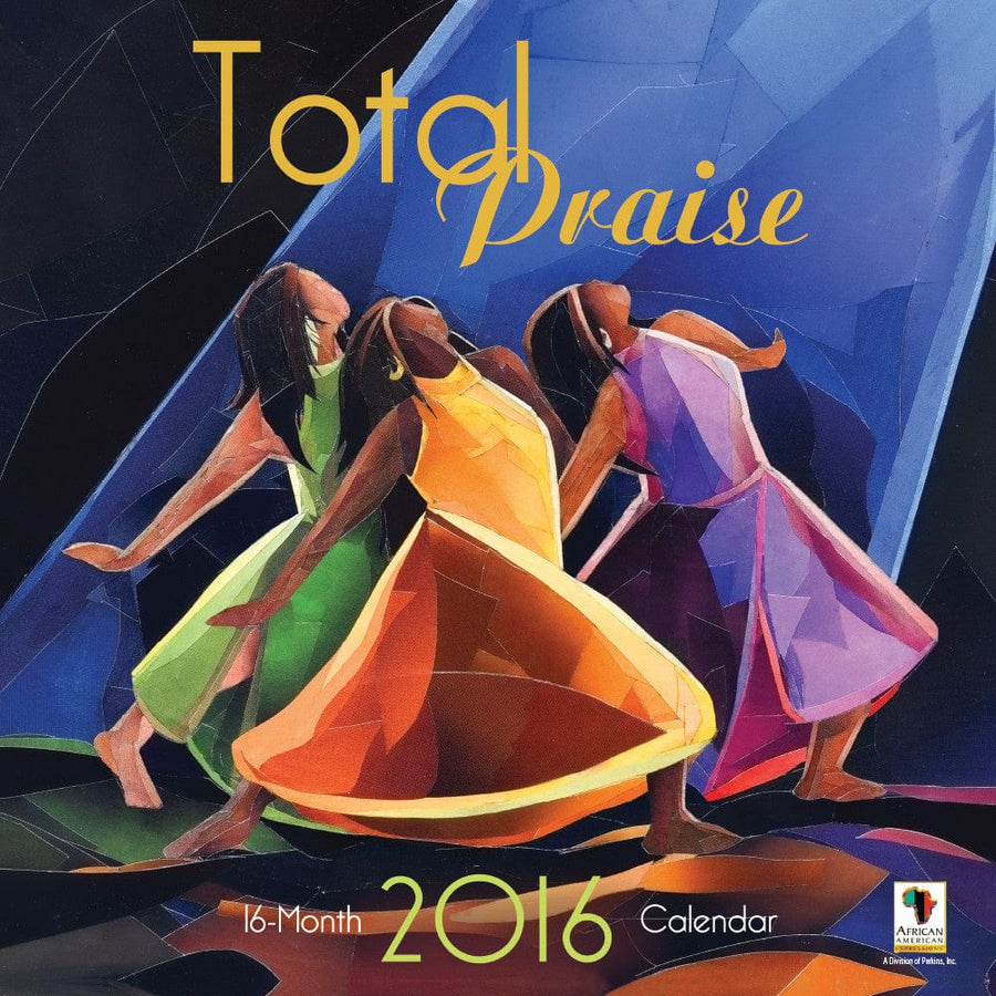 Total Praise: 2016 African American Calendar (Front)