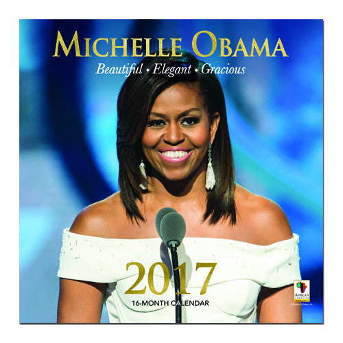 Michelle Obama: 2017 African American Wall Calendar (Front)
