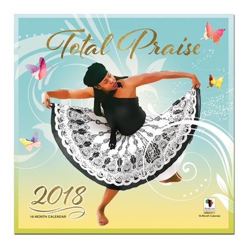 Total Praise: 2018 African American Praise Dance Calendar by AAE (Front)