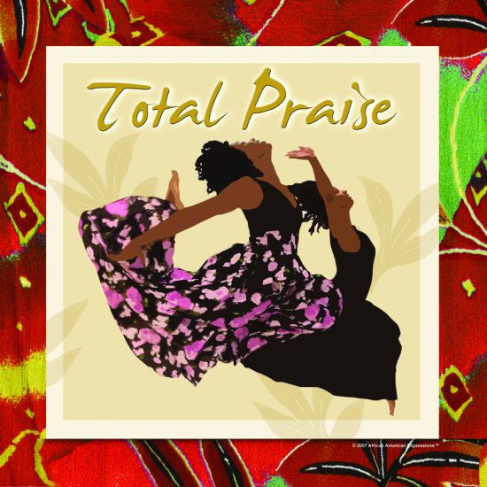 Total Praise Decorative Plate by African American Expressions