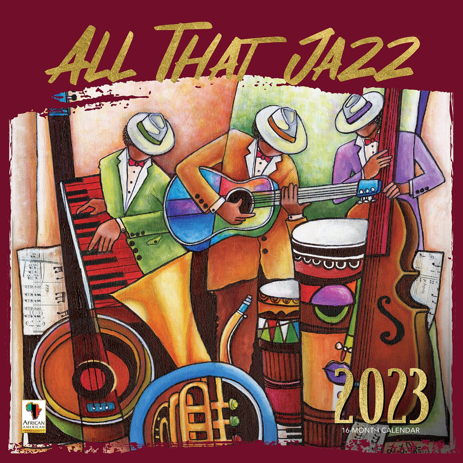 All That Jazz by D.D. Ike: 2023 African American Wall Calendar