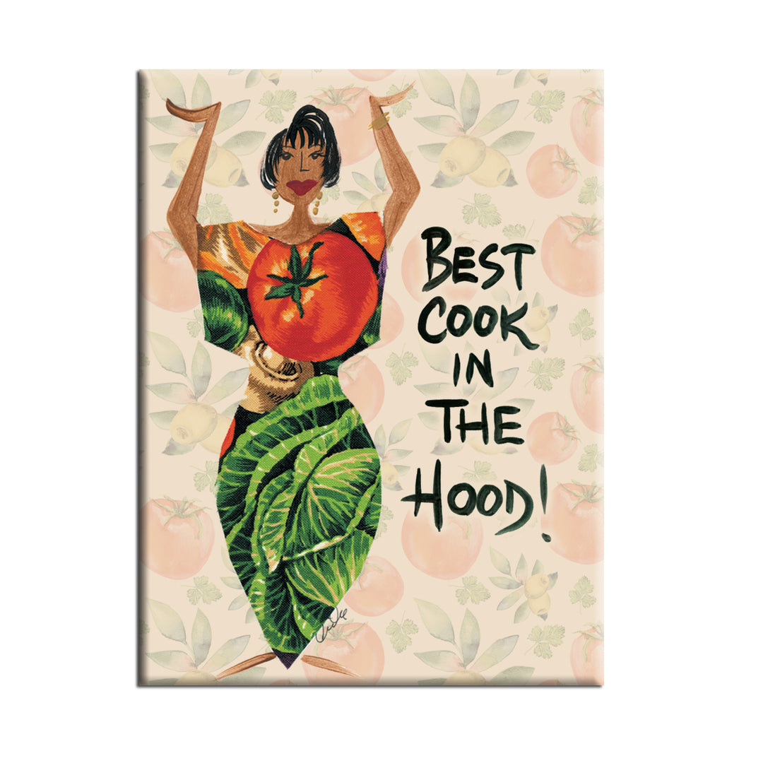 The Best Cook in the Hood Decorative African American Magnet by Cidne Wallace