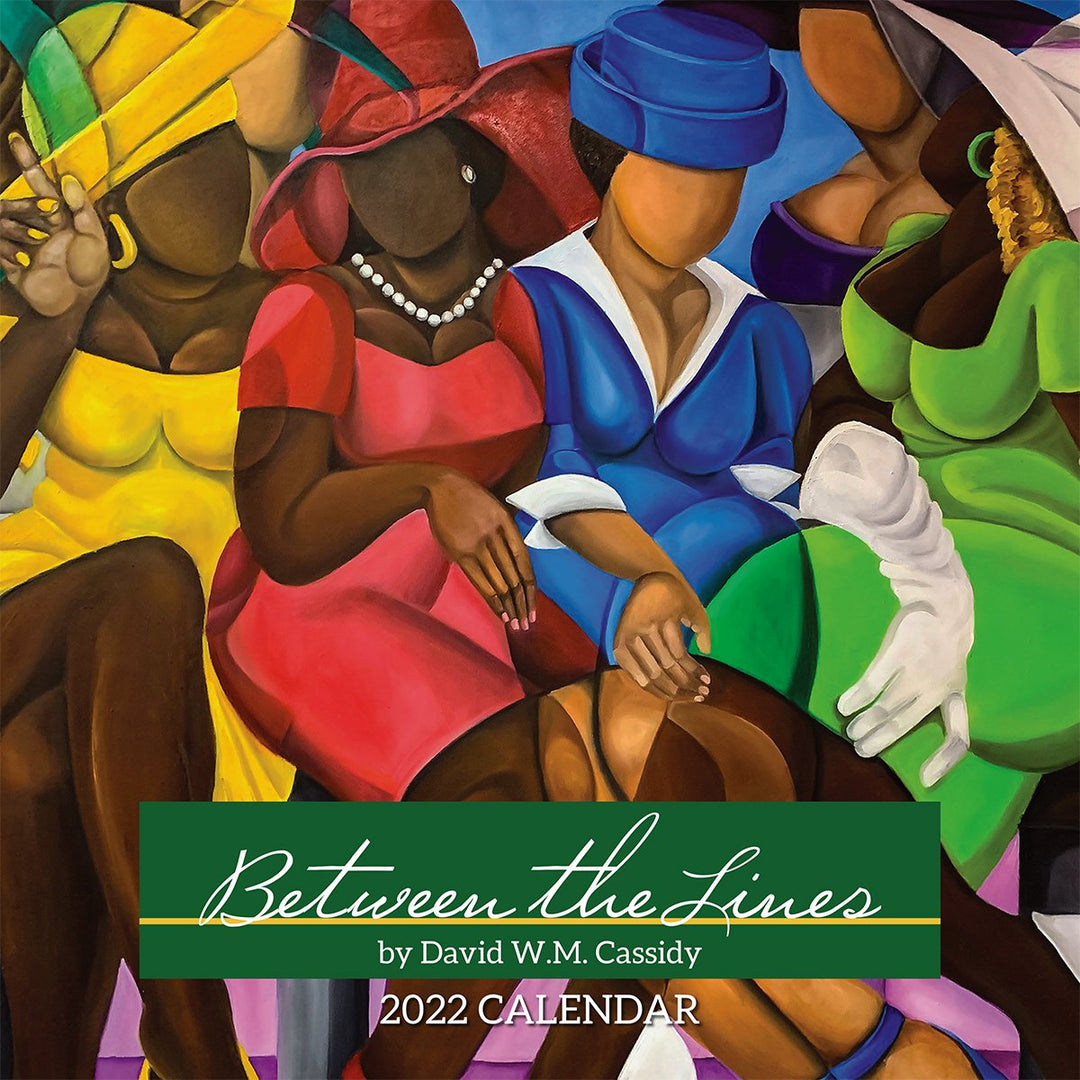 Between the Lines by David Cassidy: 2022 African American Calendar (Front)