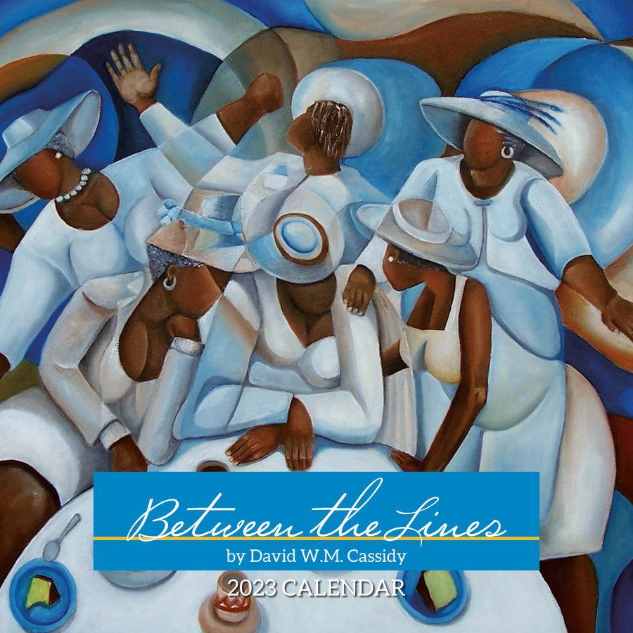 Between the Lines by David Cassidy: 2023 African American Calendar (Front Cover)