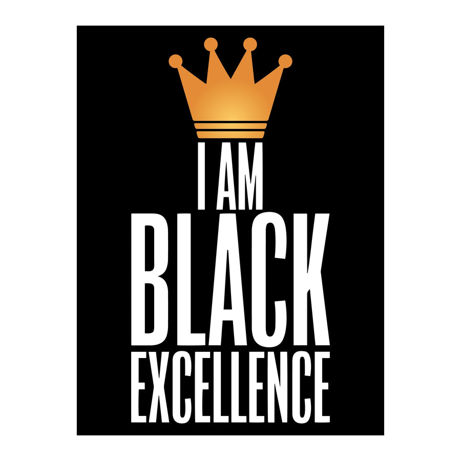 I Am Black Excellence Poster by Sankofa Designs