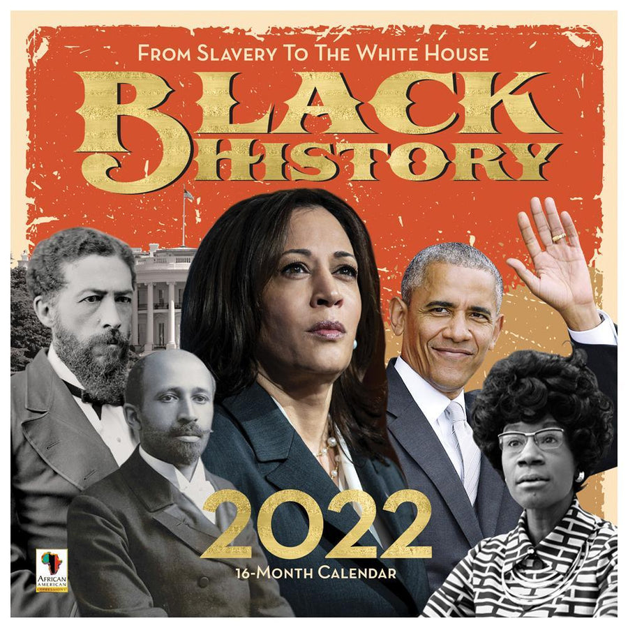 From Slavery to the White House: 2022 Black History Calendar
