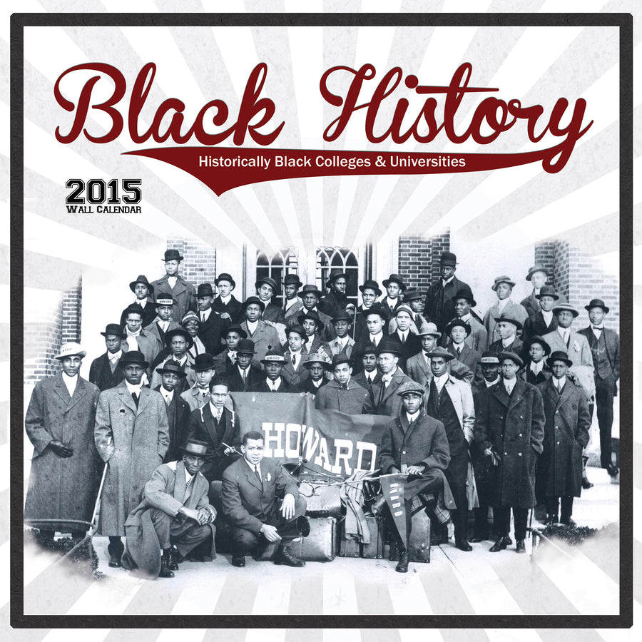 Black History: HBCU Edition 2015 African American Calendar (Front)