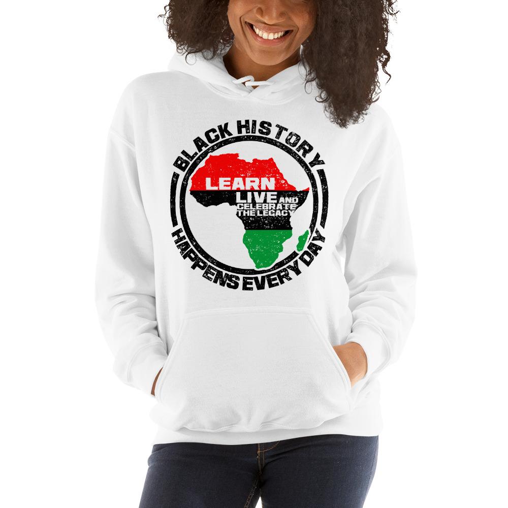 Black History Happens Everyday Unisex Hooded Sweatshirt (White)