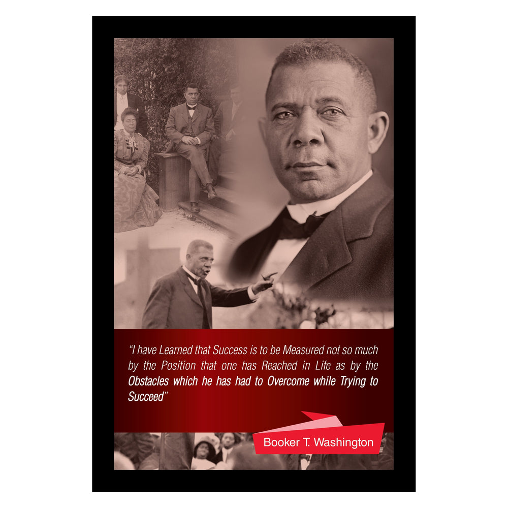 Booker T. Washington: Overcoming Obstacles by Sankofa Designs (Black Frame)