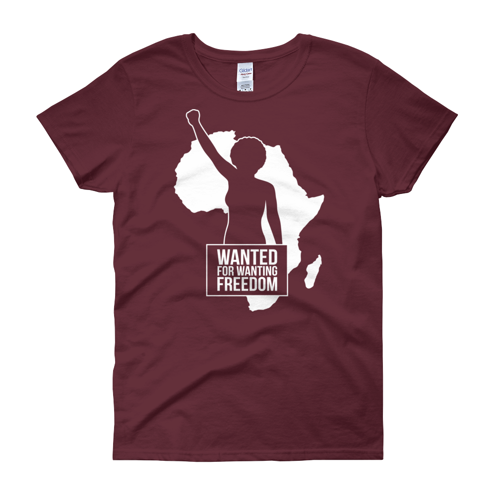 Wanted for Wanting Freedom Women's Short Sleeve T-Shirt (Maroon)