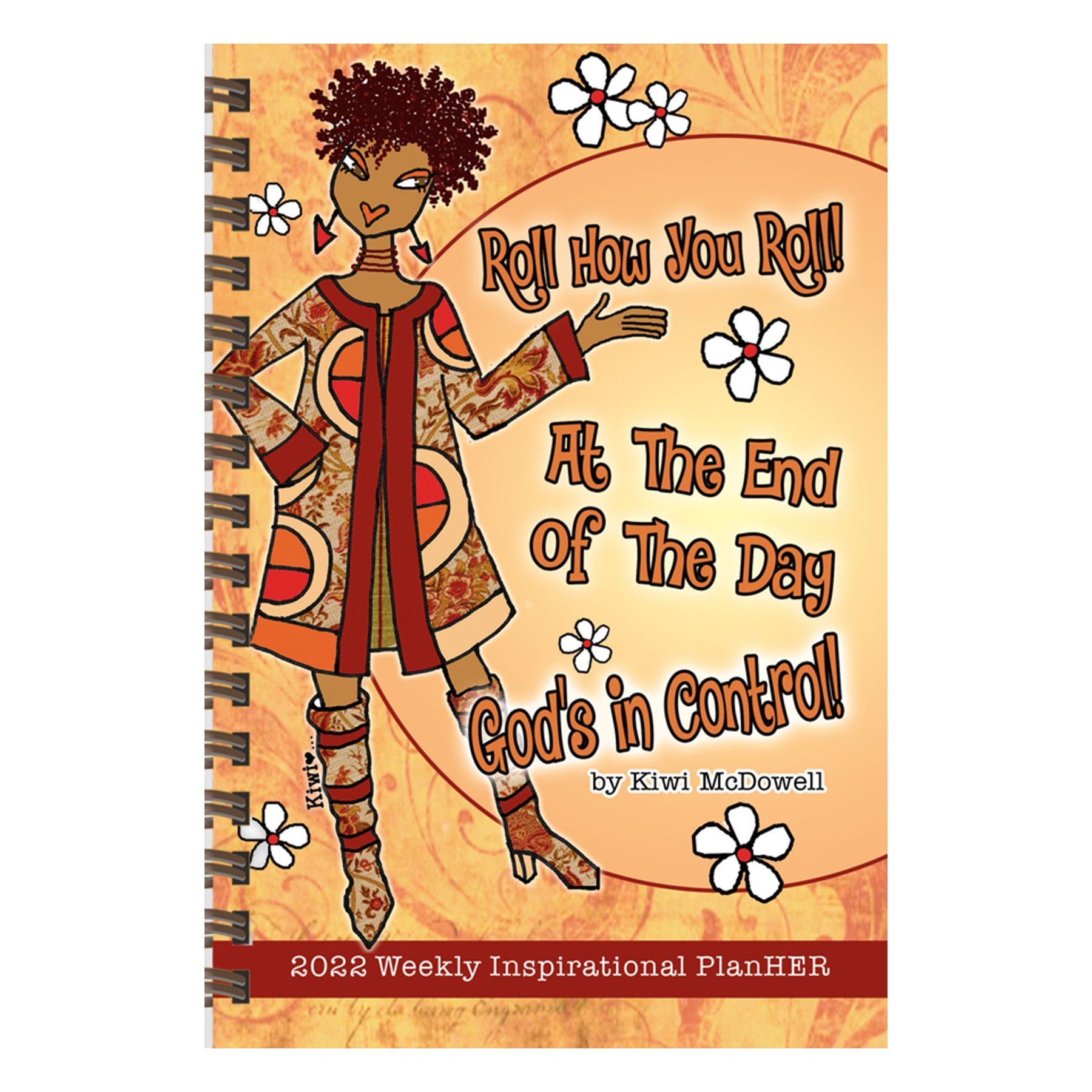 1 of 9: God's in Control by Kiwi McDowell: 2022 African American Weekly Planner (Front)