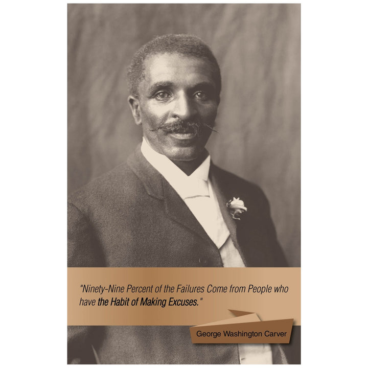 George Washington Carver: Excuses by Sankofa Designs