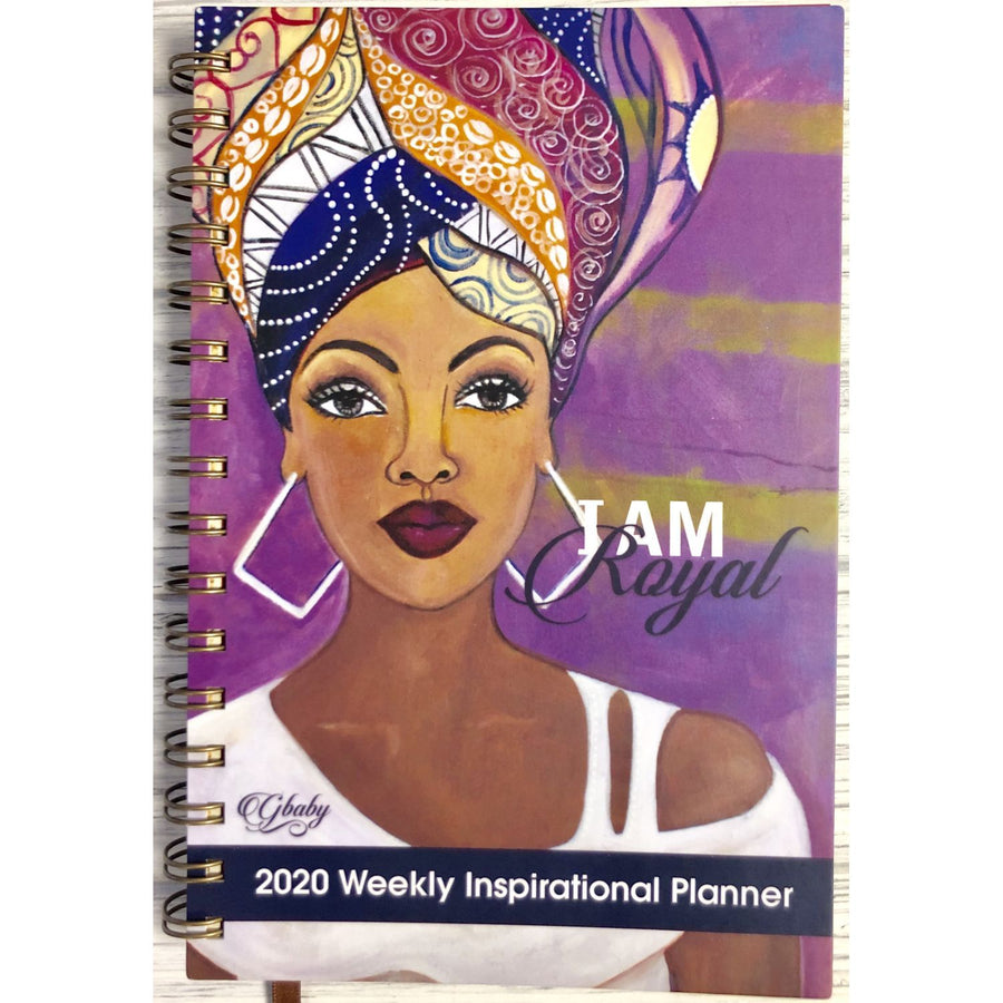 I Am Royal: 2020 African American Weekly Planner by GBaby