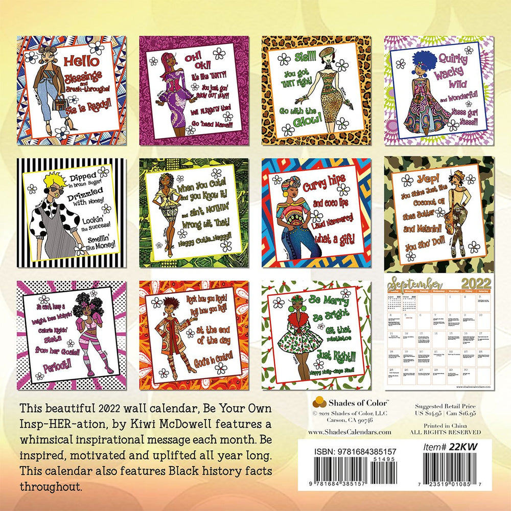 Be Your Own Insp-HER-ation by Kiwi McDowell: 2022 African American Wall Calendar (Back)