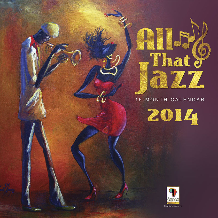 All That Jazz (2014 African-American Wall Calendar - Front)