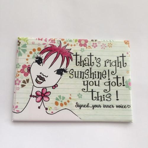 Sunshine You Got This: Kiwi McDowell Magnets by Shades of Color