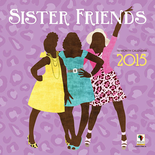 Sister Friends: 2015 African American Calendar (Front)
