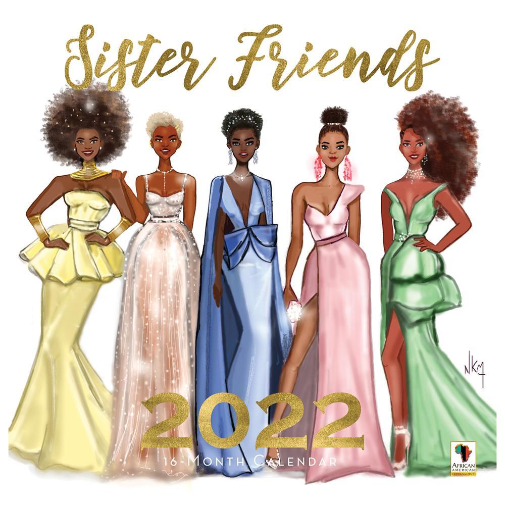 Sister Friends by Nicholle Kobi: 2022 African American Calendar