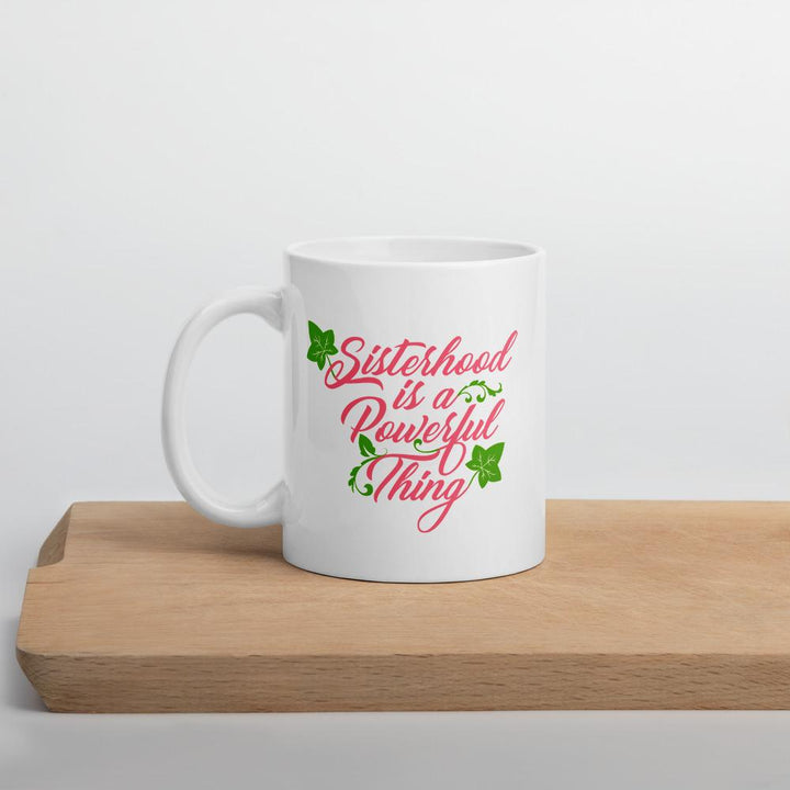 Sisterhood is a Powerful Thing: Alpha Kappa Alpha Inspired Ceramic Mug (11 ounce)