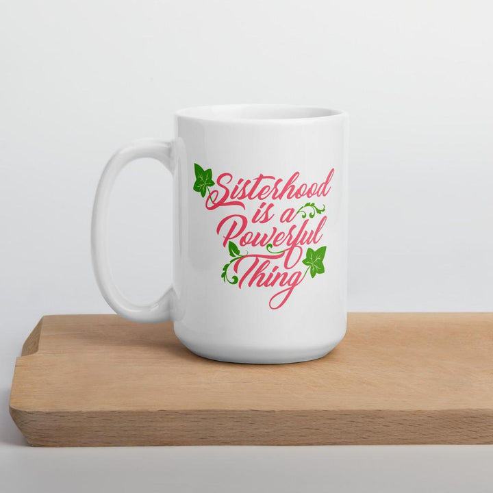 Sisterhood is a Powerful Thing: Alpha Kappa Alpha Inspired Ceramic Mug (15 ounce)