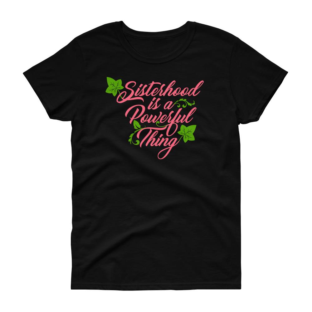1 of 2: Sisterhood is a Powerful Thing (Alpha Kappa Alpha Inspired) Women's Cut Short Sleeve T-Shirt (Black)