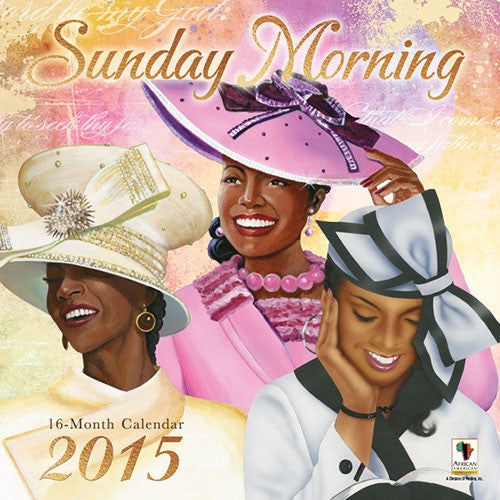 Sunday Morning: 2015 African American Calendar (Front)