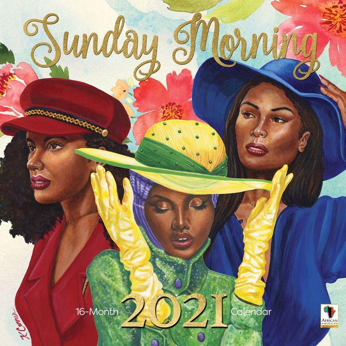 Sunday Morning: 2021 African American Calendar by Keith Conner