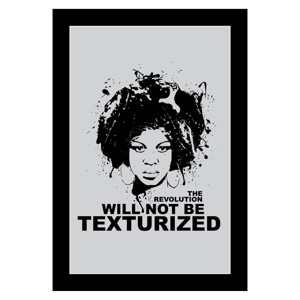 The Revolution Will Not Be Texturized Poster by Sankofa Designs (Black Frame)