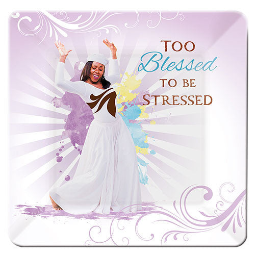 Too Blessed to be Stressed: African American Glass Decorative Plate