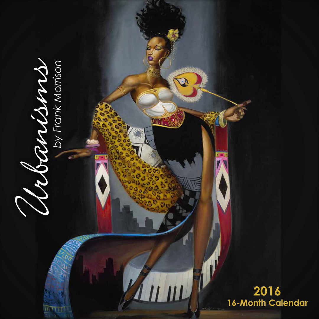 Urbanisms: Art of Frank Morrison 2016 African American Calendar (Front)