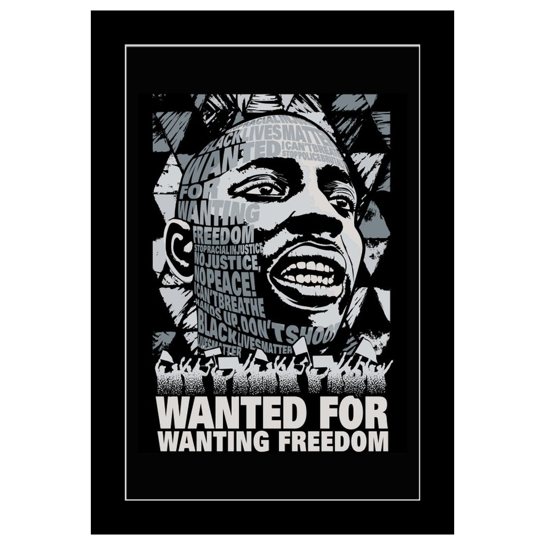 Wanted for Wanting Freedom Poster (Black Frame) by Sankofa Designs